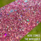 Here Comes the Woo Girls