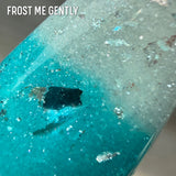 Frost Me Gently