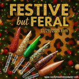 Festive, But Feral - The Entire Collection