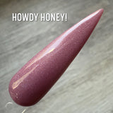 Howdy Honey!