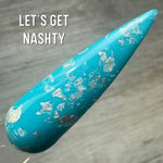 Let’s Get Nashty