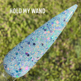 Hold My Wand