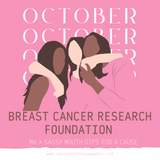 The Breast Cancer Research Foundation trio - MK x Sassy Mouth